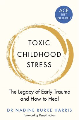 Toxic Childhood Stress - MPHOnline.com