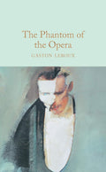 The Phantom of the Opera (Macmillan Collector's Library) - MPHOnline.com