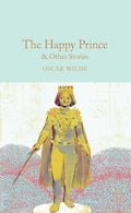 The Happy Prince and Other Stories (Macmillan Collector's Library) - MPHOnline.com