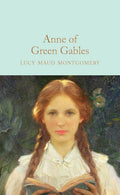 Anne of Green Gables (Macmillan Collector's Library) - MPHOnline.com