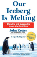 Our Iceberg is Melting: Changing and Succeeding Under Any Conditions - MPHOnline.com