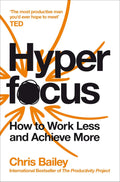 Hyperfocus: How to Work Less and Achieve More - MPHOnline.com