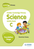 Hodder Cambridge Primary Science Activity Book C Foundation Stage - MPHOnline.com