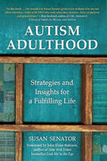 AUTISM ADULTHOOD: STRATEGIES & INSIGHTS FOR A FULFILLING LIF - MPHOnline.com