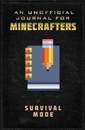 An Unofficial Journal for Minecrafters: Survival Mode - MPHOnline.com