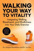 Walking Your Way to Vitality: Integrating Walking, Breathwork, and Mindfulness Into Your Daily Exercise - MPHOnline.com