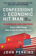 Confessions of an Economic Hit Man, 3rd Edition (Updated and Expanded) • China's EHM Strategy • Ways to Stop the Global Takeover - MPHOnline.com