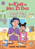 The Kids in Mrs. Z's Class #04: Poppy Song Bakes a Way - MPHOnline.com