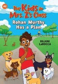The Kids in Mrs. Z's Class #02: Rohan Murthy Has a Plan - MPHOnline.com