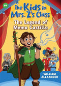 The Kids in Mrs. Z's Class #03: The Legend of Memo Castillo - MPHOnline.com