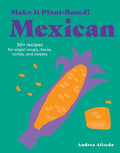 Make It Plant-Based! Mexican - MPHOnline.com