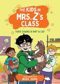 The Kids in Mrs. Z's Class #09: Theo Chang Is Not a Cat - MPHOnline.com