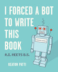 I Forced a Bot to Write This Book - MPHOnline.com