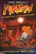 Dive into the strange, spooky, and spectacular world of Monsterton, where being different just might be the key to belonging, in THE CURIOUS CASE OF THE BLOODLESS HOUND. Now at MPHOnline.com.