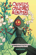 Cryptids, Creatures & Critters: A Manual of Monsters & Mythos from Around the World - MPHOnline.com