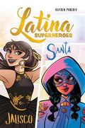 Latina Superheroes (Volume 1): Jalisco & Santa - MPHOnline.com