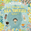 But Where Do Sea Turtles Live? (HC) - MPHOnline.com