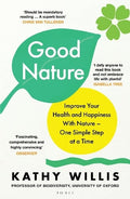 Good Nature: Improve Your Health and Happiness with Nature – One Simple Step at a Time - MPHOnline.com