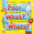 Poo! What? Where? - Bloomsbury UK - MPHOnline.com