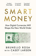 Smart Money: How Digital Currencies Will Shape the New World Order - MPHOnline.com