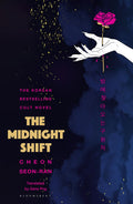THE MIDNIGHT SHIFT by Cheon Seon-ran (translated by Gene Png) is a gripping vampire murder mystery, overflowing with commentary about societal isolation and loneliness, the sharp knife of grief, and the effects of marginalisation. Now at MPHOnline.com