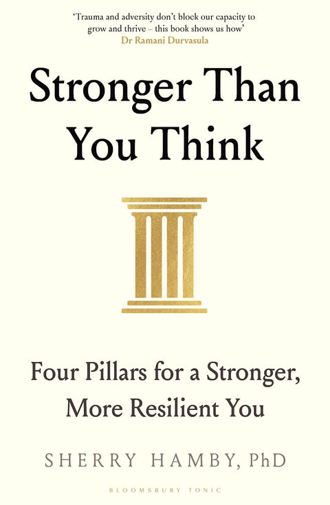 Stronger Than You Think: Four Pillars for a Stronger, More Resilient You - Bloomsbury UK - MPHOnline.com
