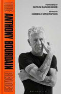 The Anthony Bourdain Reader: New, Classic and Rediscovered Writing - MPHOnline.com