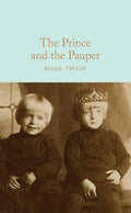 The Prince and the Pauper (Macmillan Collector's Library) - MPHOnline.com