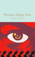 Nineteen Eighty-Four: 1984 (Macmillan Collector's Library) - MPHOnline.com