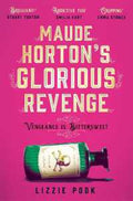 Maude Horton's Glorious Revenge - MPHOnline.com