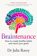 Braintenance: How to Create Healthy Habits and Reach Your Goals - MPHOnline.com