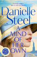 A MIND OF HER OWN is a powerful historical drama about a young woman’s fight to chart her own destiny, challenging norms for women of the time, from bestselling author Danielle Steel. Now at MPHOnline.com.