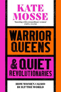 Warrior Queens & Quiet Revolutionaries - MPHOnline.com