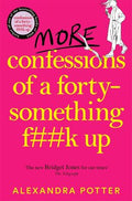 More Confessions Of A Forty-Something F**K Up - MPHOnline.com