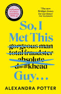 A woman scorned - and conned, big time - and a reporter pursue the conniving casanova who fleeced her. But as the pair embark on the road trip of their lives, unexpected twists, hidden secrets and hard truths are revealed. And an unlikely friendship begins to blossom in Alexandra Potter's SO I MET THIS GUY... now at MPHOnline.com.