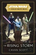 Star Wars: The Rising Storm (The High Republic Book 2) - MPHOnline.com