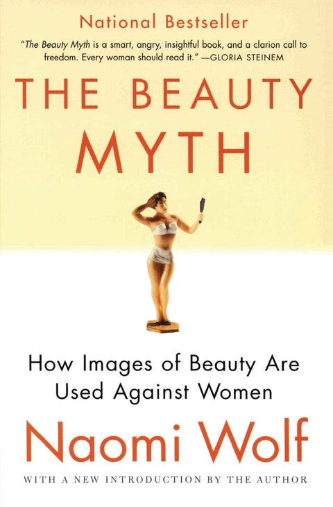 Beauty Myth: How Images of Beauty are Used Against Women - MPHOnline.com