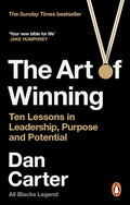 Dan Carter's THE ART OF WINNING converts a legendary career into timeless lessons for readers in any walk of life. Now at MPHOnline.com.