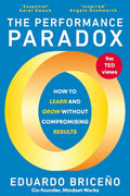 Performance Paradox: How to Learn and Grow Without Compromising Results - MPHOnline.com