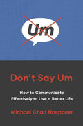 Don't Say Um - MPHOnline.com