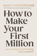 How to Make Your First Million: Build wealth with style and audacity - MPHOnline.com