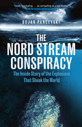 The Nord Stream Conspiracy: The Inside Story of the Explosions That Shook the World - MPHOnline.com