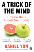 A Trick Of Mind: How Brain Invents Your Reality - MPHOnline.com