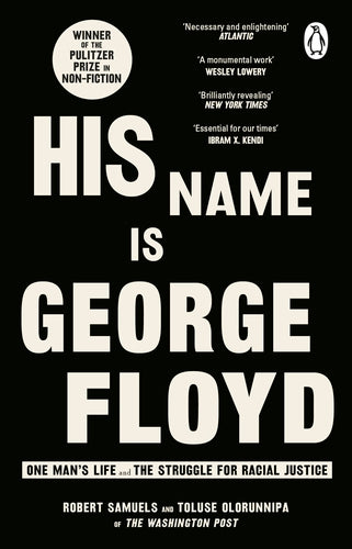 His Name Is George Floyd: One man’s life and the struggle for racial justice - MPHOnline.com