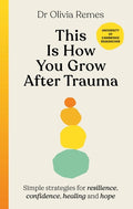 This is How You Grow After Trauma - MPHOnline.com