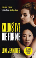 Killing Eve: Die For Me  (tv tie-in) - MPHOnline.com