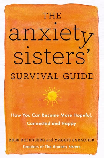 Anxiety Sisters' Survival Guide - MPHOnline.com