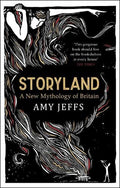 Storyland: A New Mythology of Britain - MPHOnline.com