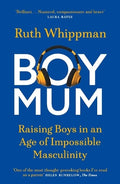 BoyMum: Raising Boys in an Age of Impossible Masculinity - MPHOnline.com