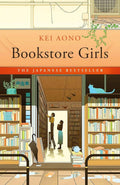 Can two very different women put aside their differences to save the bookstore they love? BOOKSTORE GIRLS by Kei Aono (translated by Haydn Trowell), now at MPHOnline.com.